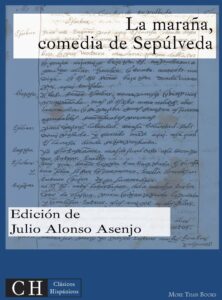 La maraña, comedia de Sepúlveda