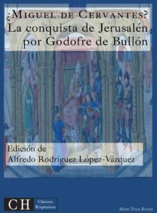La conquista de Jerusalén por Godofre de Bullón