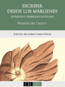 Escribir desde los márgenes (ensayos y primeras novelas)